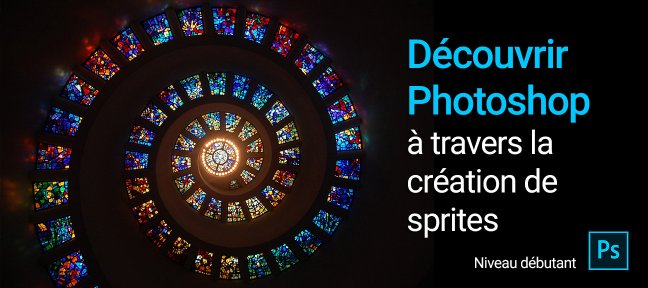 Découvrir Photoshop à travers la Création de Sprites