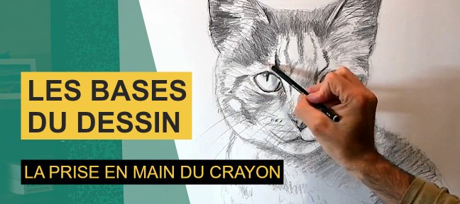 Les Bases du Dessin : La prise en main du crayon