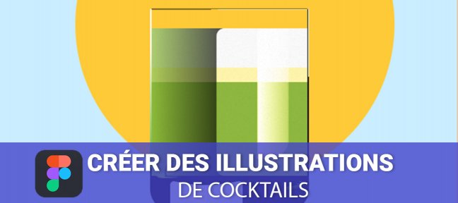 Créer des illustrations de Cocktail sur Figma