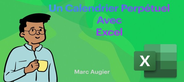 Créer un calendrier perpetual dans Excel