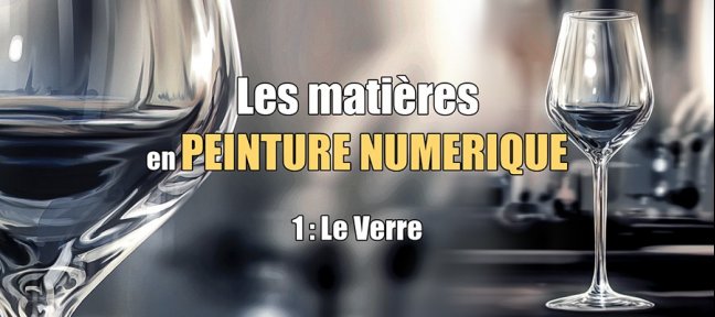 Les matières en peinture numérique - 01 Le verre