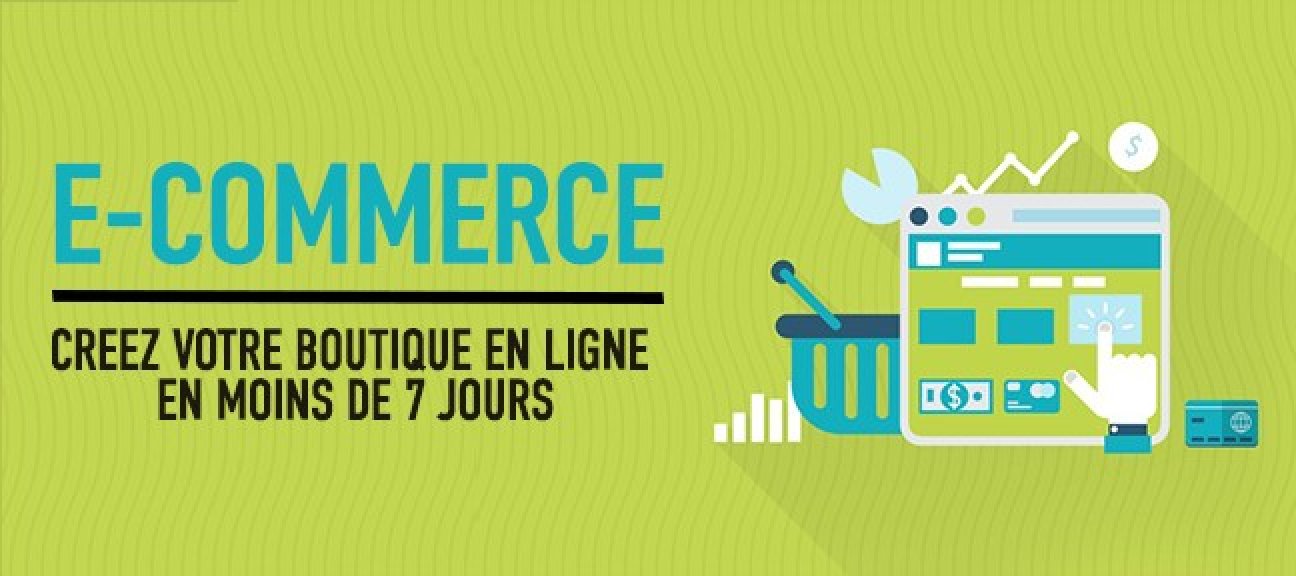 Lancer son E-Commerce en moins de 7 jours
