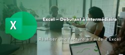 Comment réaliser une facture à l'aide d'Excel ?