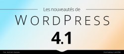 Les nouveautés de WordPress 4.1