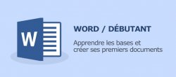 Word - Apprendre les bases et créer ses premiers documents