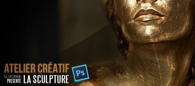 Atelier Créatif sous Photoshop - Transformation d'une image en sculpture