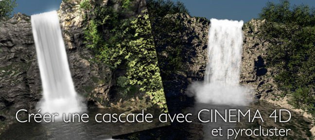 Une cascade avec CINEMA 4D