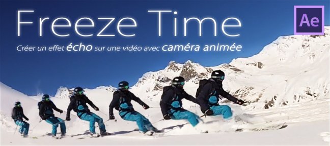 Effet Echo et Freeze Time dans After Effects