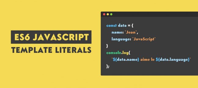 Gratuit : ES6 Javascript - Template literals
